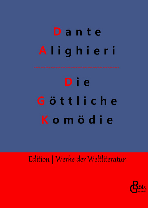 Die Göttliche Komödie - Dante Alighieri