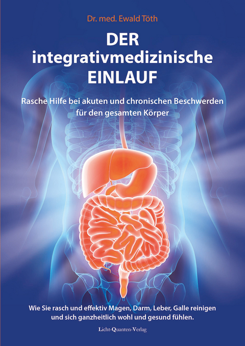 Der integrativmedizinische Einlauf - Ewald Töth