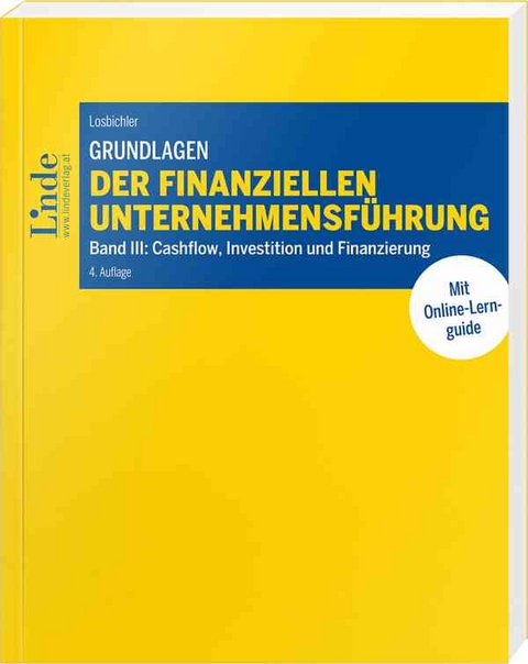 Grundlagen der finanziellen Unternehmensführung, Band III - Heimo Losbichler