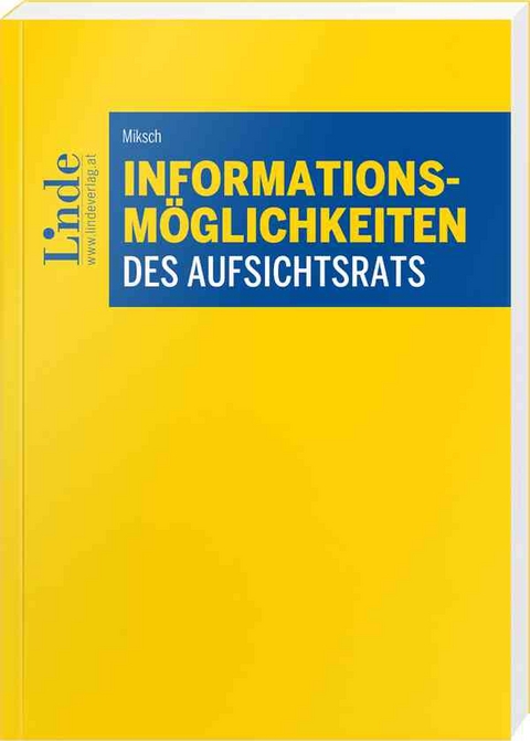 Informationsmöglichkeiten des Aufsichtsrats - Franziska Miksch