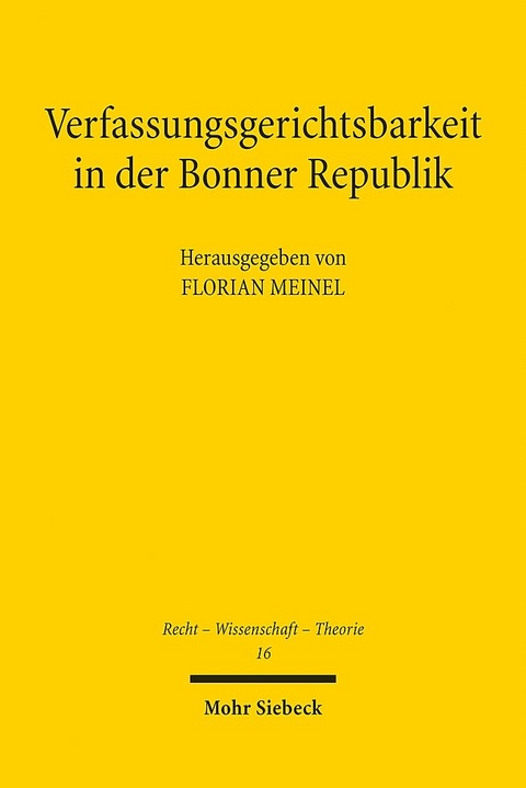 Verfassungsgerichtsbarkeit in der Bonner Republik - 