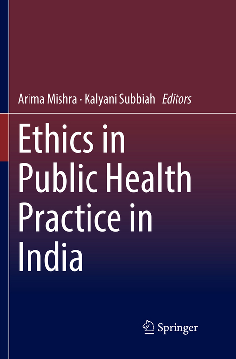 Ethics in Public Health Practice in India - 