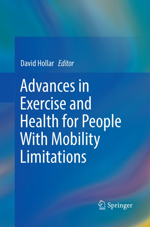 Advances in Exercise and Health for People With Mobility Limitations - 