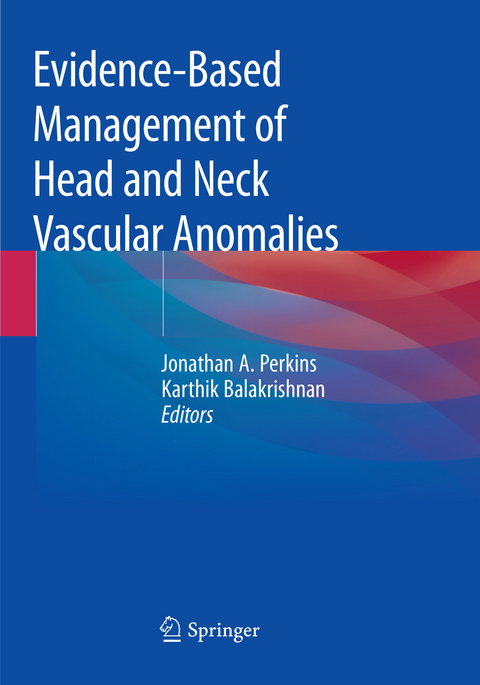 Evidence-Based Management of Head and Neck Vascular Anomalies - 