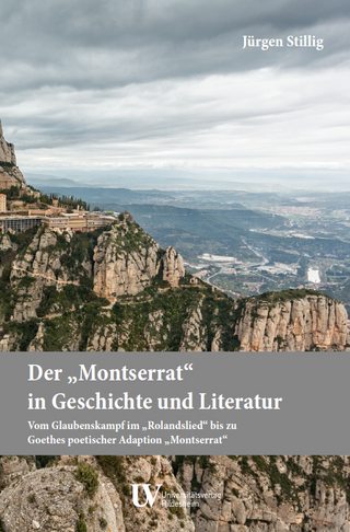 Der ?Montserrat? in Geschichte und Literatur - Jürgen Stillig
