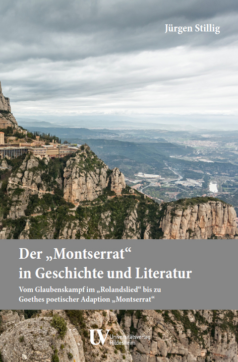 Der „Montserrat“ in Geschichte und Literatur - Jürgen Stillig