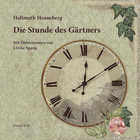 Die Stunde des Gärtners - Hellmuth Henneberg