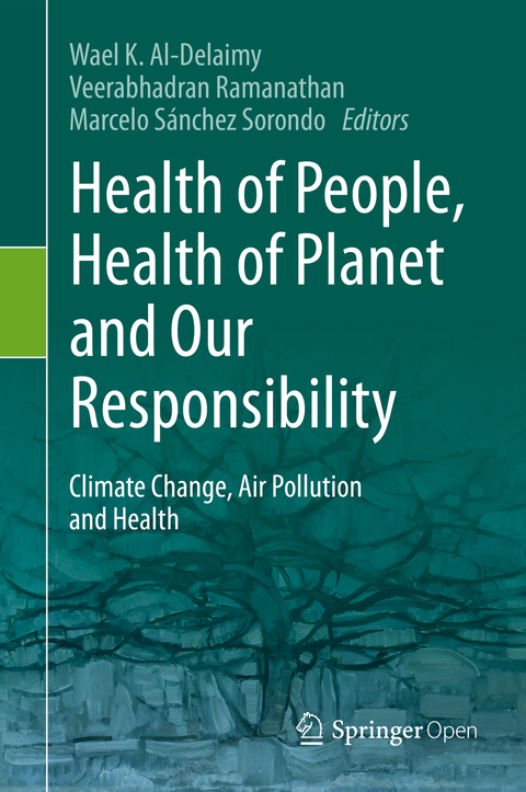 Health of People, Health of Planet and Our Responsibility - 