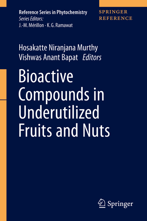 Bioactive Compounds in Underutilized Fruits and Nuts - 