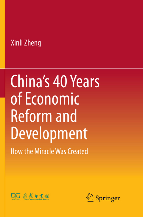 China’s 40 Years of Economic Reform and Development - Xinli Zheng