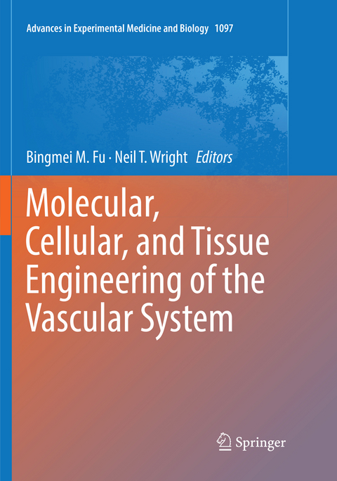 Molecular, Cellular, and Tissue Engineering of the Vascular System - 