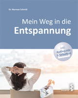 Mein Weg in die Entspannung - Schmid, Norman