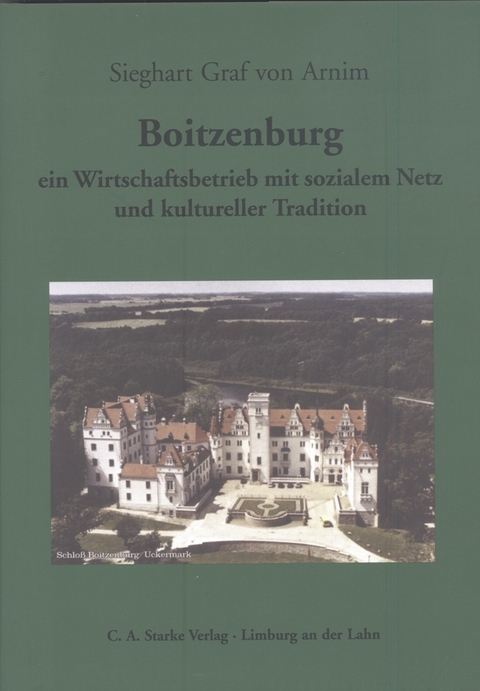 Boitzenburg - Sieghart Graf von Arnim