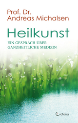 Heilkunst - Andreas Michalsen