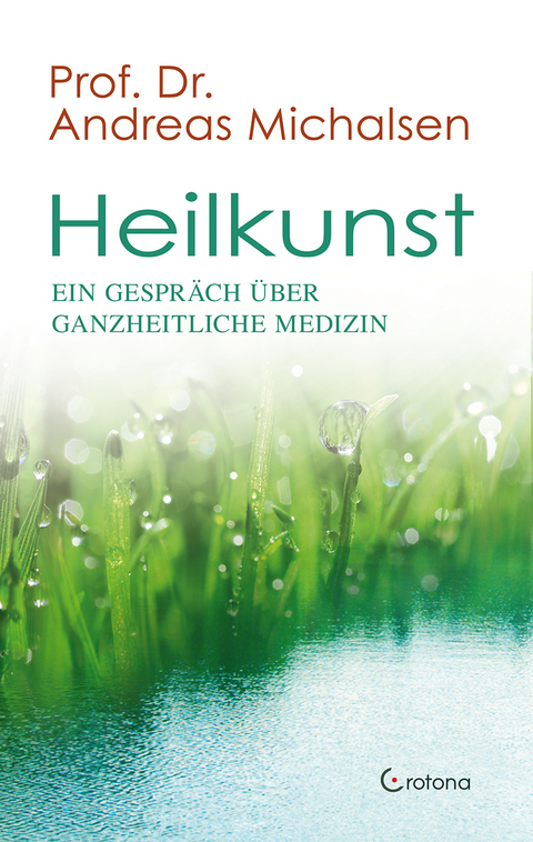 Heilkunst - Andreas Michalsen