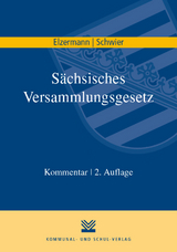 Sächsisches Versammlungsgesetz - Hartwig Elzermann, Henning Schwier