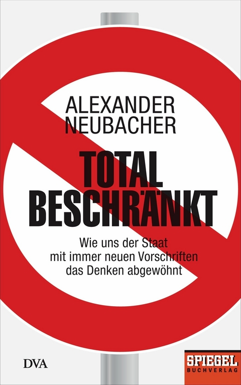 Total beschränkt -  Alexander Neubacher