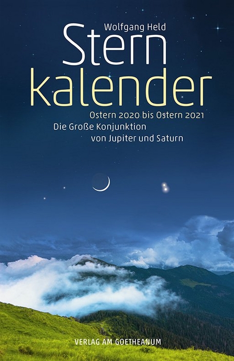 Sternkalender Ostern 2020 bis Ostern 2021 - Wolfgang Held
