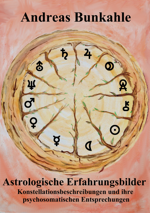 Astrologische Erfahrungsbilder - Andreas Bunkahle