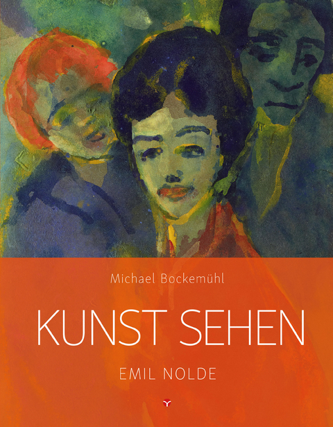 Kunst sehen - Emil Nolde - Michael Bockemühl