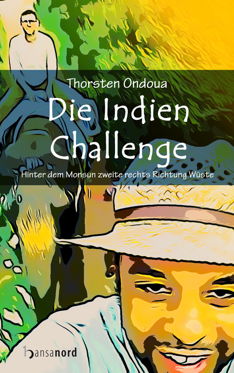 Die Indien Challenge - Thorsten Ondoua