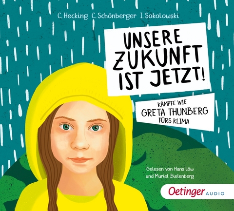 Unsere Zukunft ist jetzt! - Claus Hecking, Charlotte Schönberger, Ilka Sokolowski