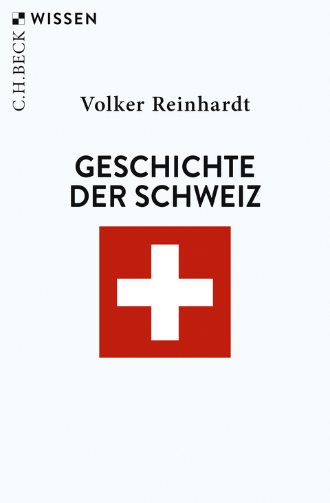 Geschichte der Schweiz - Volker Reinhardt