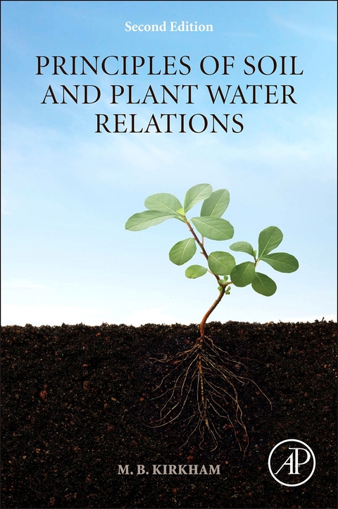 Principles of Soil and Plant Water Relations -  M.B. Kirkham