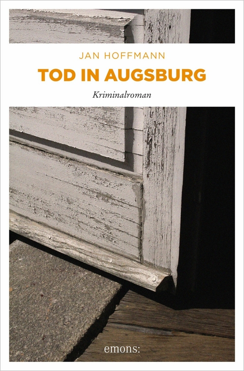 Tod in Augsburg - Jan Hoffmann