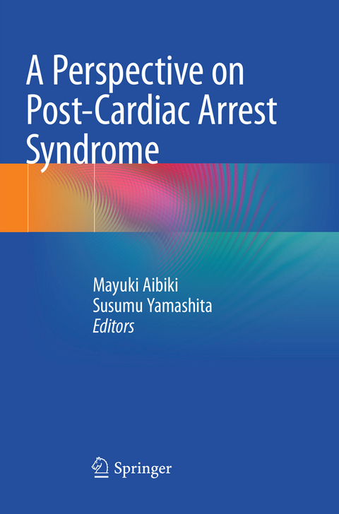 A Perspective on Post-Cardiac Arrest Syndrome - 