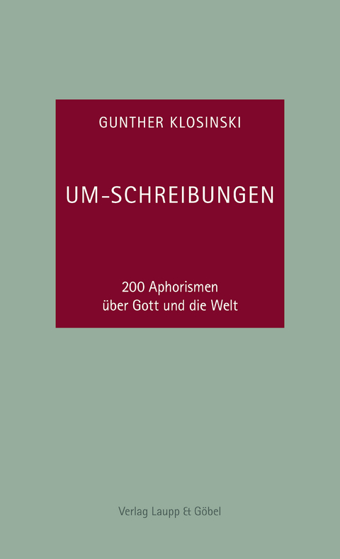 Um-Schreibungen - Gunther Klosinski