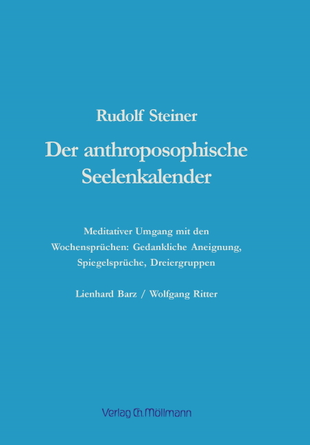 Der anthroposophische Seelenkalender - Lienhard Barz, Wolfgang Ritter