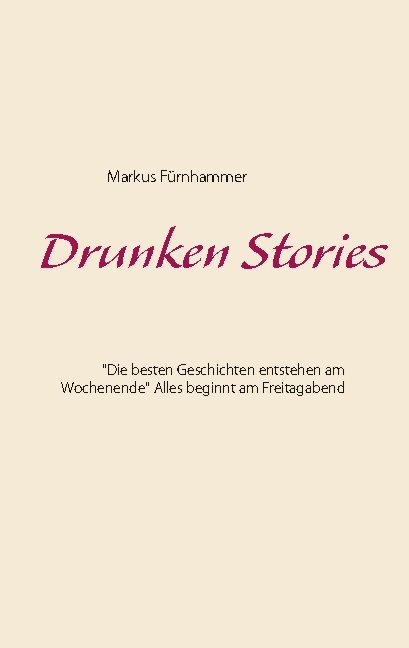 Drunken Stories - Markus Fürnhammer