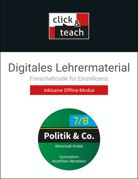 Politik & Co. - Nordrhein-Westfalen - G9 / Politik & Co. NRW click & teach 7/8 Box - G9 - Eva Dieckmann, Alexandra Labusch, Nora Lindner, Florian Offermann