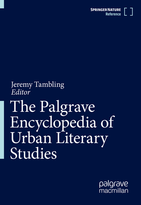 The Palgrave Encyclopedia of Urban Literary Studies - 