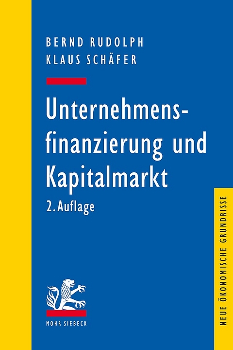 Unternehmensfinanzierung und Kapitalmarkt - Bernd Rudolph, Klaus Schäfer