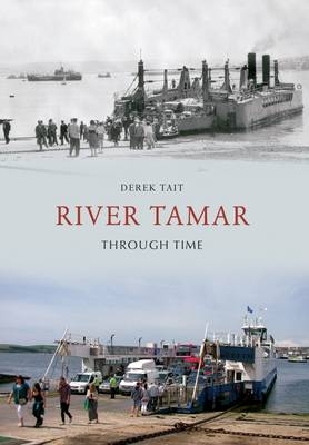 River Tamar Through Time -  Derek Tait