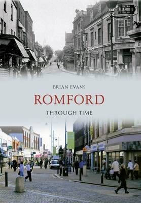 Romford Through Time -  Brian Evans