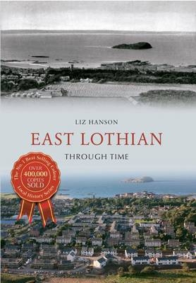 East Lothian Through Time -  Liz Hanson