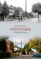 Stevenage Through Time -  Hugh Madgin