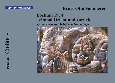 Bochum 1974 - einmal Orient und zurück - Ernst-Otto Sommerer