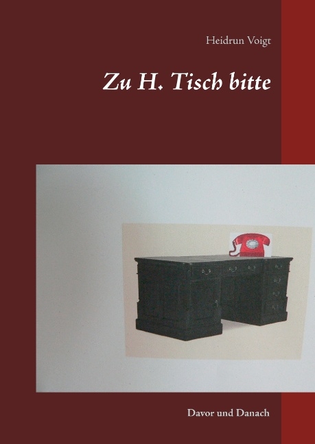 Zu H. Tisch bitte - Heidrun Voigt