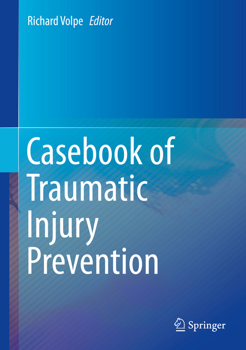 Casebook of Traumatic Injury Prevention - 