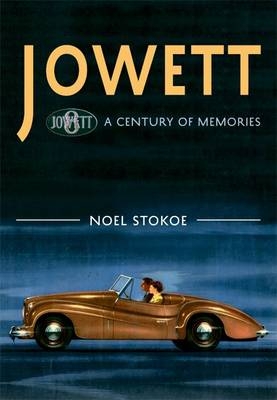 Jowett A Century of Memories -  Noel Stokoe
