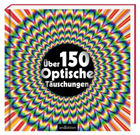 Über 150 optische Täuschungen - Gianni A. Sarcone, Marie-Jo Waeber