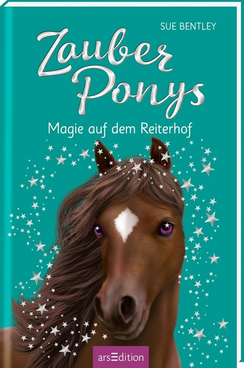 Zauberponys – Magie auf dem Reiterhof - Sue Bentley