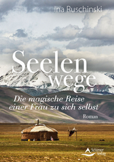 Seelenwege - Ina Ruschinski