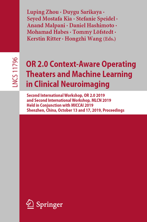 OR 2.0 Context-Aware Operating Theaters and Machine Learning in Clinical Neuroimaging - 