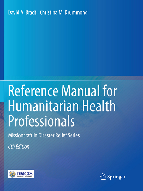 Reference Manual for Humanitarian Health Professionals - David A. Bradt, Christina M. Drummond