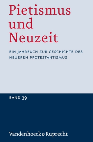 Pietismus und Neuzeit Band 39 - 2013 - Udo Sträter